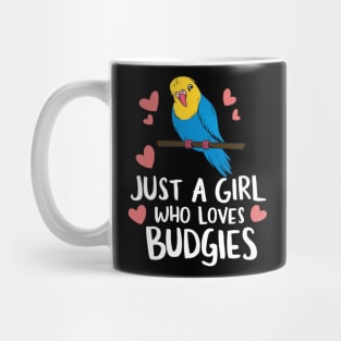 Just a Girl Who Loves Budgies - Cute Parakeet Lover Tee Mug